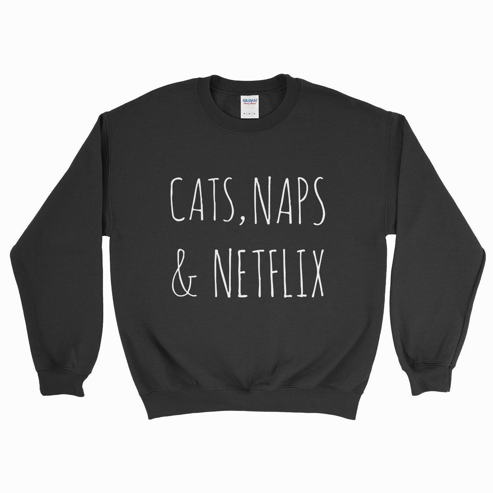 Cats, Naps & Netflix Sweatshirt - Pawsome Couture